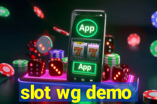 slot wg demo